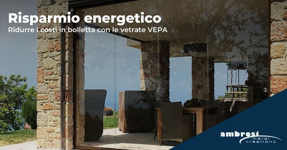 Risparmio energetico con le vetrate VEPA